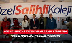 Özel Salihli Koleji’nden ‘Manisa Sana Kanım Feda’ kan bağışı kampanyasına büyük destek