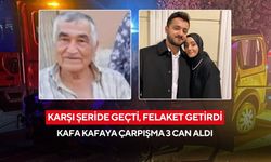 Karşı şeride geçti, felaket getirdi: Kafa kafaya çarpışma 3 can aldı