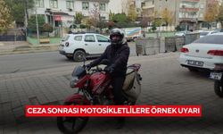 Ceza sonrası motosikletlilere örnek uyarı