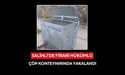 Salihli’de polisten kaçan firari hükümlü çöp konteynırında yakalandı