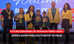 Bahçeşehir Koleji Future Desıgners Jr. Roma’da tarih yazdı !