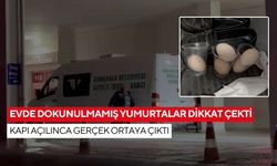 Komşuların kapısına bıraktığı yumurtalar dokunulmamıştı… Gerçek içeri girince anlaşıldı