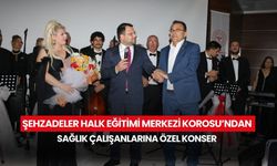 Şehzadeler Halk Eğitimi Merkezi Korosu’ndan sağlık çalışanlarına özel konser