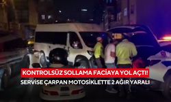 Kontrolsüz sollama faciaya yol açtı! Servise çarpan motosiklette 2 ağır yaralı