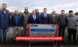Köprübaşı’na doğalgaz müjdesi!