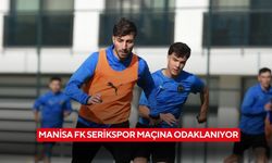 Manisa FK Serikspor maçına odaklanıyor