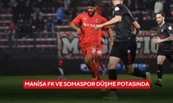 Manisa FK ve Somaspor Düşme Potasında
