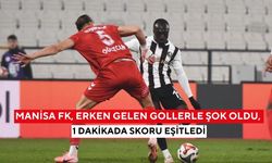 Manisa FK, erken gelen gollerle şok oldu, 1 dakikada skoru eşitledi