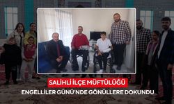 Salihli Müftülüğünden 3 Aralık Engelliler Günü’nde anlamlı ziyaretler