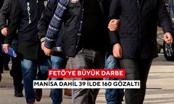 Manisa dahil 39 ilde FETÖ operasyonu: 160 gözaltı