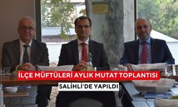 İlçe Müftüleri toplantısı Salihli’de yapıldı: Yeni dönem çalışmaları masaya yatırıldı