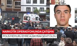 Narkotik operasyonunda çatışma: Polis memuru Emre Albayrak şehit oldu