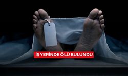 İş yerinde ölü bulundu
