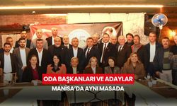 Oda başkanları ve adaylar Manisa’da aynı masada