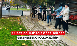 MUDER’den misafir öğrencilere geleneksel okçuluk eğitimi