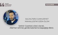 Salihli’nin Cumhuriyet Mahallesi’ni üzen ölüm