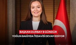 Başkan Durbay 8 gündür yoğun bakımda tedavisi devam ediyor