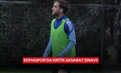 Somaspor’da kritik Aksaray sınavı!