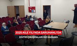 2025 Aile Yılı’nda Saruhanlı’da eğitim çalışmaları hız kazandı