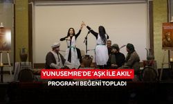 Yunusemre’de ‘Aşk ile Akıl’ Programı beğeni topladı