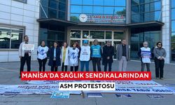 Manisa’da sağlık sendikalarından ASM protestosu