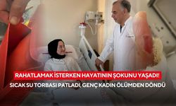 Rahatlamak isterken hayatının şokunu yaşadı! Sıcak su torbası patladı, genç kadın ölümden döndü