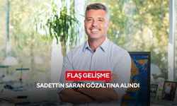 Sadettin Saran hakkında uyuşturucu soruşturması kapsamında gözaltı