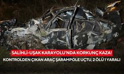 Salihli-Uşak Karayolu’nda korkunç kaza! Kontrolden çıkan araç şarampole uçtu, 2 kişi hayatını kaybetti