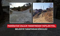 Manisa’da Valilik tarafından yapılan yol, belediye tarafından söküldü