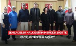 Şehzadeler Halk Eğitim Merkezi 2025’te eğitim seferberliği başlattı