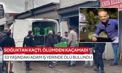 Soğuktan kaçtı, ölümden kaçamadı: 53 yaşındaki adam iş yerinde ölü bulundu
