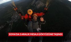 Soma’da 3 Aralık mesajı gökyüzüne taşındı