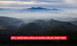 Spil Dağı’nda Aralık sonu geldi, kar yok!