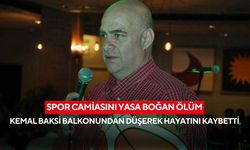 Spor camiasını yasa boğan ölüm: Kemal Baksi balkonundan düşerek hayatını kaybetti