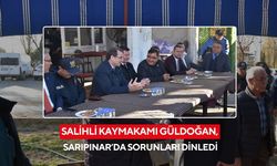 Salihli Kaymakamı Güldoğan, Sarıpınar’da sorunları dinledi