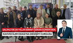 Salihli Kahveciler Odası başkan adayı Özkan Süner: Artık değişimin tam zamanı