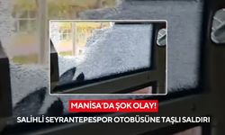 Salihli Seyrantespor’un takım otobüsüne deplasman dönüşü taşlı saldırı