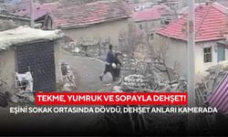 Tekme, yumruk ve sopayla dehşet! Eşini sokak ortasında döven şahıs tutuklandı! Dehşet anları kamerada