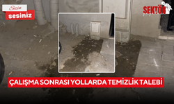 Çalışma sonrası yollarda temizlik talebi
