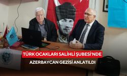 Türk Ocakları Salihli Şubesi’nde Azerbaycan gezisi anlatıldı