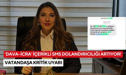 ‘Dava–İcra’ içerikli SMS dolandırıcılığı artıyor! Vatandaşa kritik uyarı