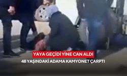 Yaya geçidi yine can aldı: 48 yaşındaki adama kamyonet çarptı