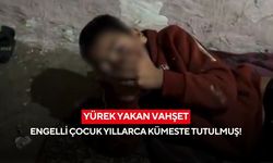 Yürek yakan vahşet: Engelli çocuk yıllarca kümeste tutulmuş!
