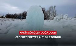 Nadir görülen doğa olayı... -31 derecede yer altı bile dondu!