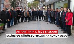 AK Parti’nin 17 ilçe başkanı Salihli’de gönül sofralarına konuk oldu