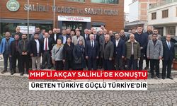 MHP’li Erkan Akçay’dan Salihli’de net mesajlar: Çiftçi, esnaf ve sanayi için köklü çözüm çağrısı