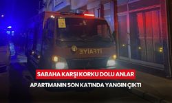 Manisa'da sabaha karşı korku dolu anlar: Apartmanın son katında yangın çıktı