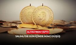 Altın fren yaptı! Salihli’de gün içinde ikinci düşüş