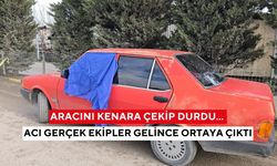 Aracını kenara çekip durdu... Acı gerçek ekipler gelince ortaya çıktı