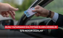 Artık affı yok! Bu ihlaller ehliyeti yakacak, cezalar dudak uçuklatıyor